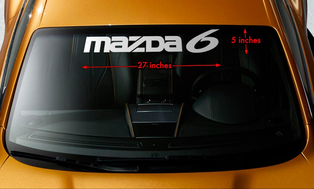 MAZDA 6 MAZDA6 Pare-Brise Bannière Vinyle Longue Durée Premium Autocollant Autocollant 27