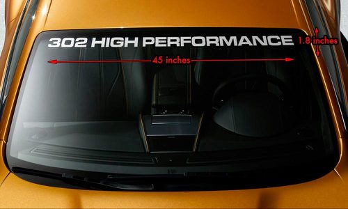 302 HAUTE PERFORMANCE FORD Premium Pare-Brise Bannière Vinyle Autocollant 45x1.8