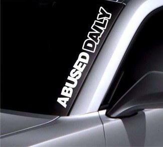 Abusé Quotidien Pare-Brise Autocollant Bannière Vinyle Autocollant Pare-chocs Autocollant Pour Mazda BMW
